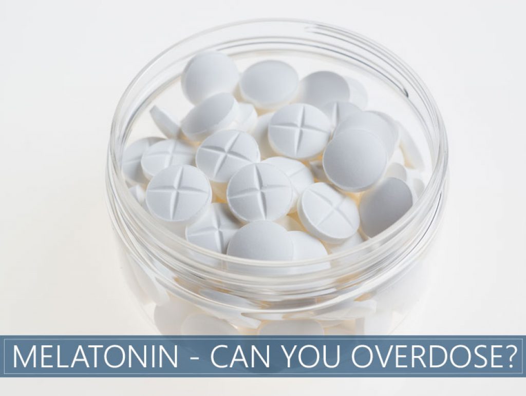 Can You Overdose on Melatonin